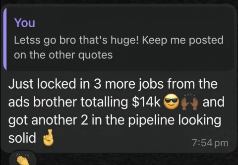 Client message sharing three new jobs and two more opportunities in the pipeline